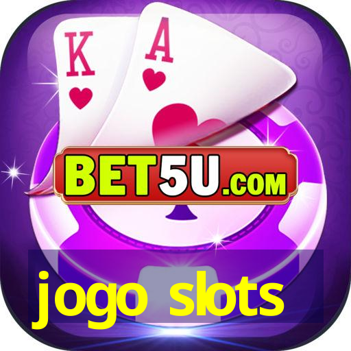 jogo slots